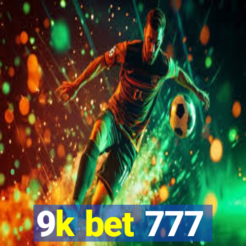 9k bet 777